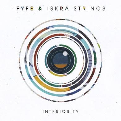 Fyfe & Iskra Strings relaunch Their Collaboration with the new single ‘Interiority’