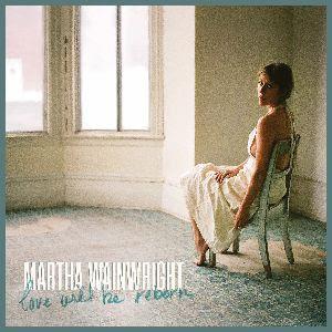 Martha Wainwright Announces New Album & UK Tour - Love Will Be Reborn out August 20th