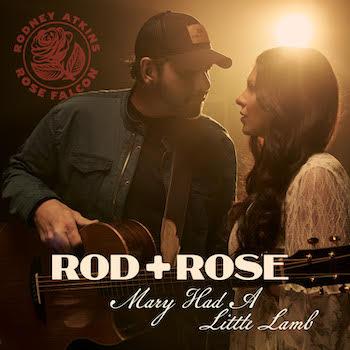 Rod + Rose Release First Original Christmas Single, 'Mary Had A Little Lamb'