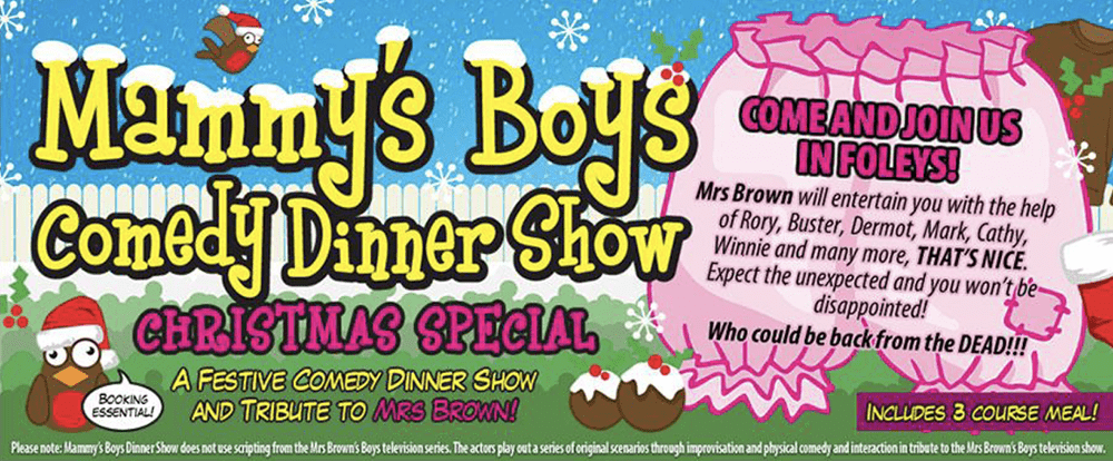 Mammys boys and Nineteen eighty Christmas to play at the Wyvern Theatre